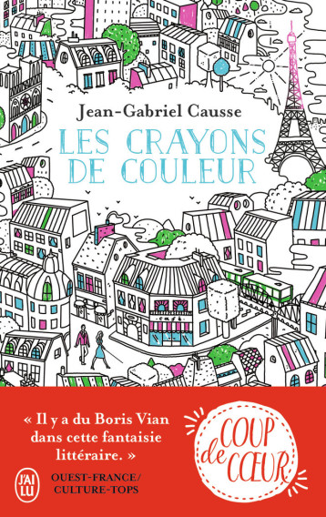 Les crayons de couleur - Jean-Gabriel Causse - J'AI LU