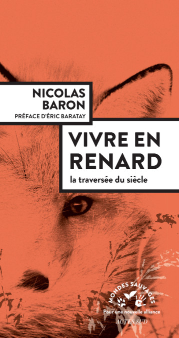 Vivre en renard - Nicolas Baron - ACTES SUD