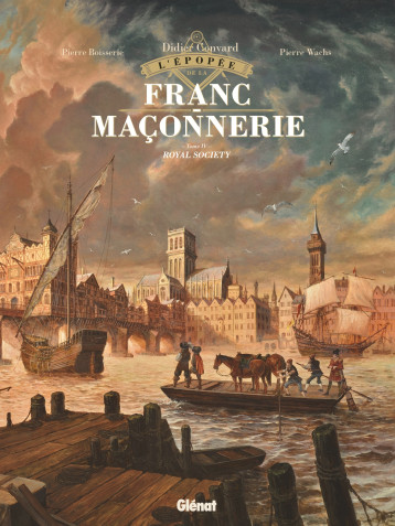 L'Épopée de la franc-maçonnerie - Tome 04 - Pierre Boisserie - GLENAT