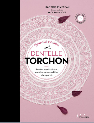 Nouvelles créations dentelle torchon - Martine Piveteau - INEDITE