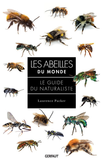 Les abeilles du monde - Laurence Packer - GERFAUT