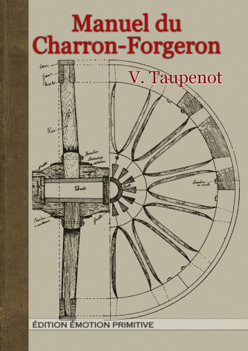 Manuel du Charron-Forgeron - V. Taupenot - PRIMITIVE