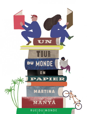 Un tour du monde en papier - Martina MANYA - RUE DU MONDE