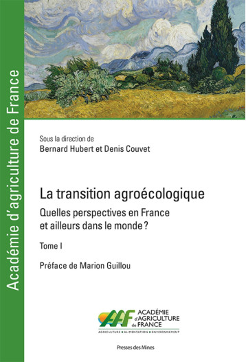 La transition agroécologique - Tome I - Denis Couvet - ECOLE DES MINES