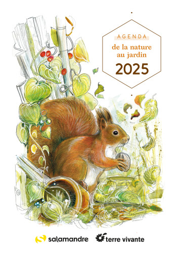 Agenda de la nature au jardin 2025 - Morgane Peyrot - TERRE VIVANTE