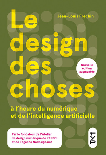 Le design des choses à l’heure du numérique et de l’intelligence artificielle - Jean-Louis Fréchin - FYP