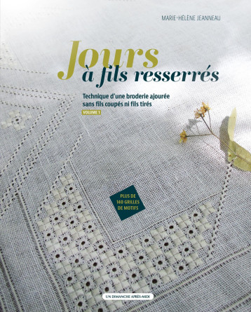 Jours à fils resserrés vol.1 -  JEANNEAU MARIE-HELENE - UDAM