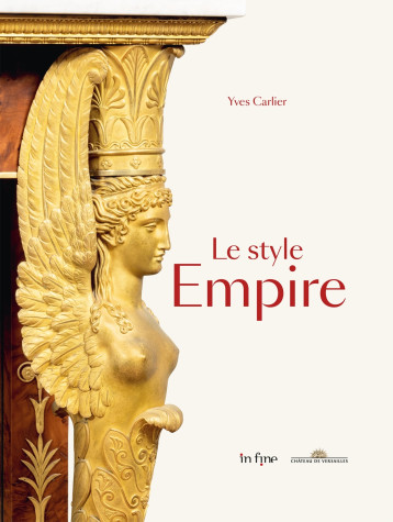 LE STYLE EMPIRE - Yves Carlier - IN FINE