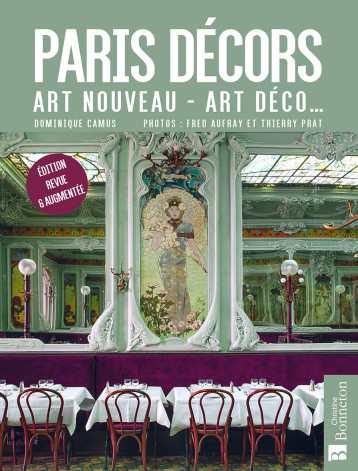 Paris décors - Nouvelle édition -  Camus Dominique - BONNETON