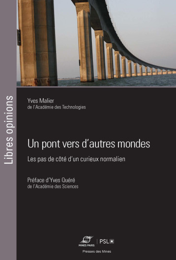 Un pont vers d'autres mondes - Yves Malier - ECOLE DES MINES