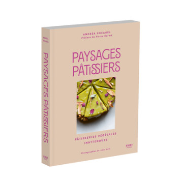 Paysages pâtissiers - Andréa Rocagel - FIRST