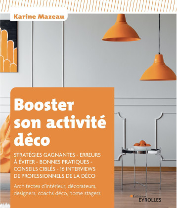 Booster son activité déco - Karine Mazeau - EYROLLES