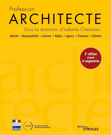 Profession Architecte 3e édition - Isabelle Chesneau - EYROLLES