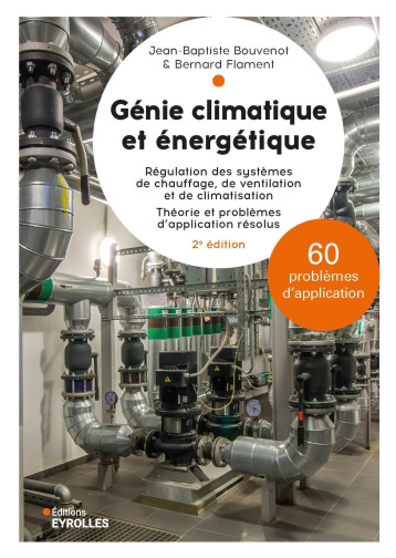 Génie climatique et énergétique - 2e édition - Bernard Flament - EYROLLES