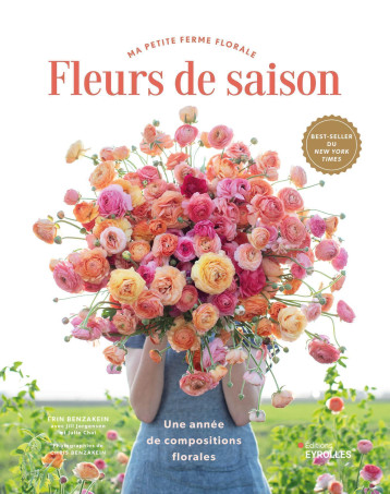 Fleurs de saison - Erin Benzakein - EYROLLES