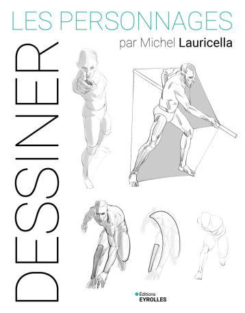 Les personnages par Michel Lauricella - Michel Lauricella - EYROLLES