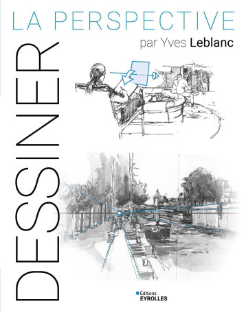 La perspective par Yves Leblanc - Yves Leblanc - EYROLLES