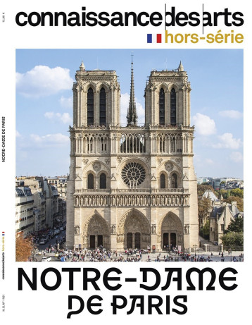 NOTRE DAME DE PARIS - HORS SERIE CONNAISSANCE DES AR - CONNAISSAN ARTS