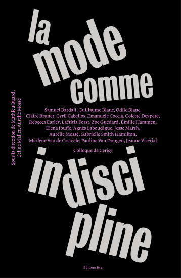 La mode comme indiscipline - Mathieu Buard - B42