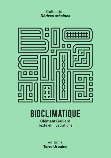 Bioclimatique - Clément Gaillard - TERRE URBAINE