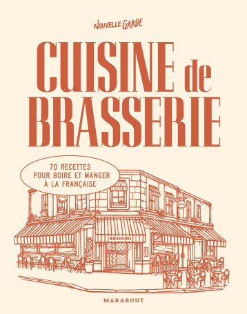 Cuisine de brasserie -  Nouvelle garde - MARABOUT