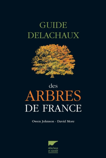 Guide Delachaux des arbres de France - Owen Johnson - DELACHAUX