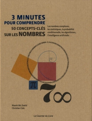 3 minutes pour comprendre 50 concepts-clés sur le s nombres - Christian Cole - COURRIER LIVRE