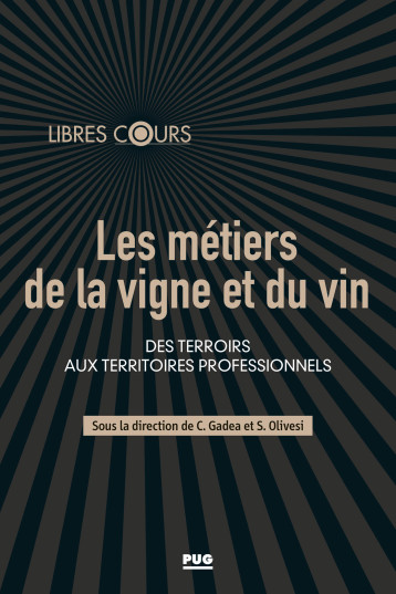 Les métiers de la vigne et du vin -  Olivesi stephane - PU GRENOBLE