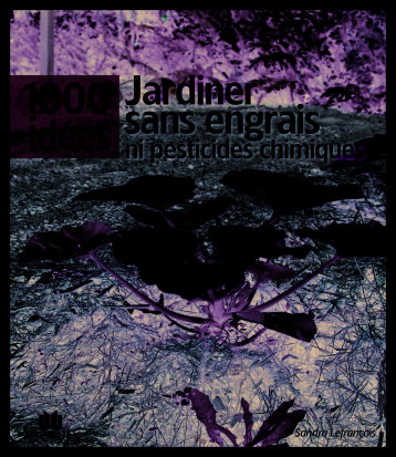 Jardiner sans engrais ni pesticide chimique - Sandra Lefrancois - CHARLES MASSIN