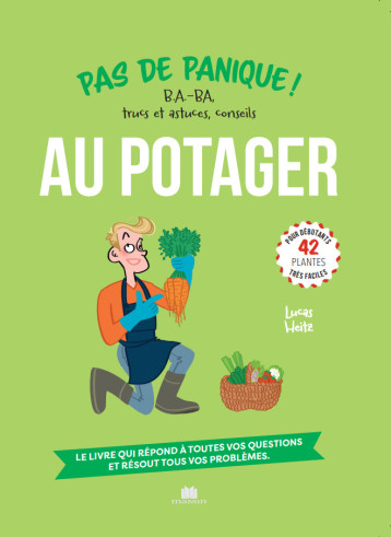 Pas de panique au potager - Lucas Heitz - CHARLES MASSIN