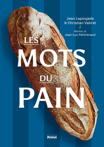 Les mots du pain - Christian Vabret - PRIVAT