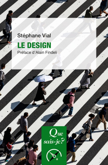 Le Design - Stéphane Vial - QUE SAIS JE