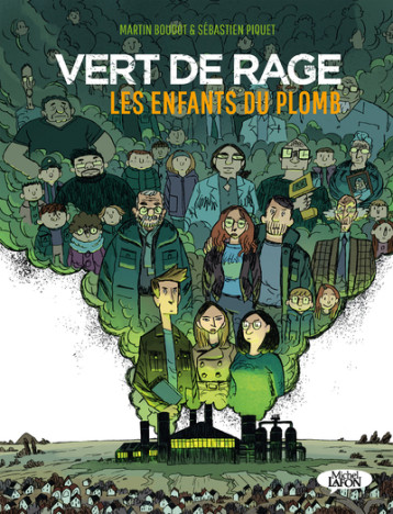 Vert de rage - Les enfants du plomb - Martin Boudot - MICHEL LAFON