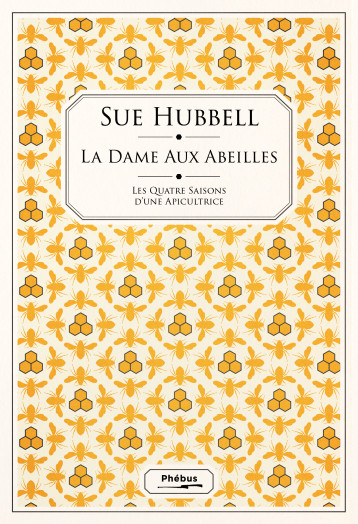 La dame aux abeilles -  HUBBELL SUE - PHEBUS