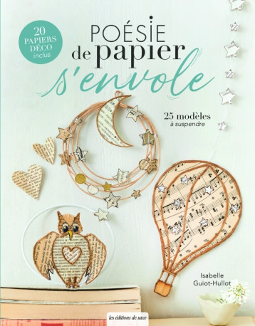 Poésie de papier s'envole - Isabelle Guiot-Hullot - DE SAXE