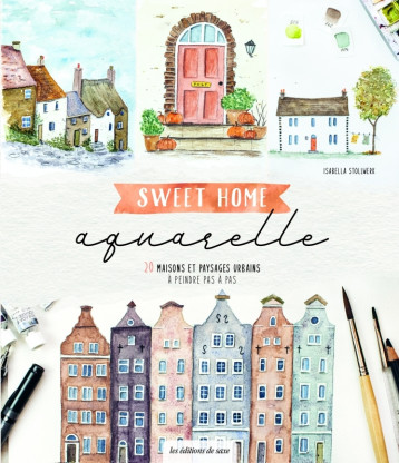 Sweet home aquarelle - Isabella Stollwerk - DE SAXE