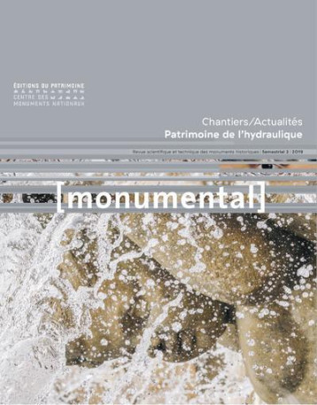 Monumental 2019-2 : Patrimoine de l'hydraulique -  Collectif - PATRIMOINE