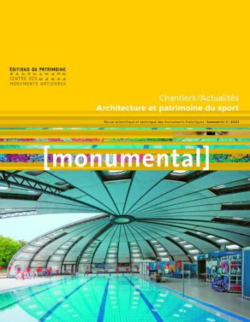 Monumental 2023-2. Architecture et patrimoine du sport - Chantiers / Actualités -  Collectif - PATRIMOINE