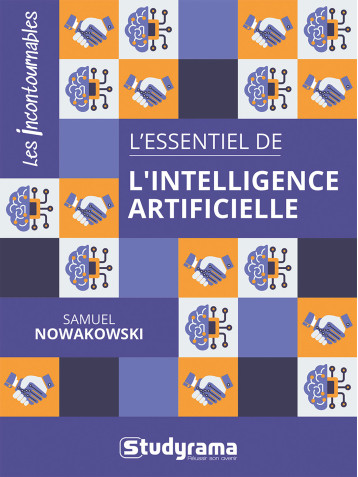 L'essentiel de l'intelligence artificielle - Samuel Nowakowski - STUDYRAMA