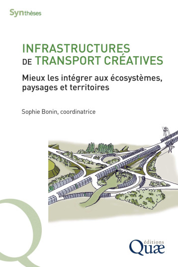 Infrastructures de transport créatives - Sophie Bonin - QUAE