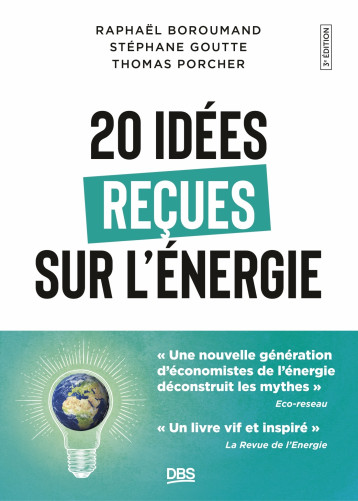 20 idées reçues sur l'énergie - Raphaël Homayoun Boroumand - DE BOECK SUP