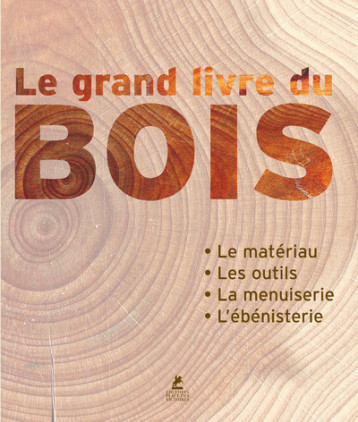 Le grand livre du Bois -  Collectif - PLACE VICTOIRES