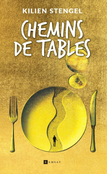 Chemins de Tables - Kilien Stengel - RAMSAY