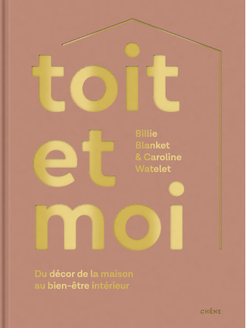 Toit et moi - Caroline Watelet - LE CHENE