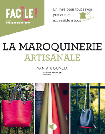 La maroquinerie artisanale - Vania Gouveia - CREAPASSIONSCOM