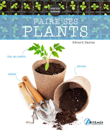 Faire ses plants - G. SASIAS - ARTEMIS