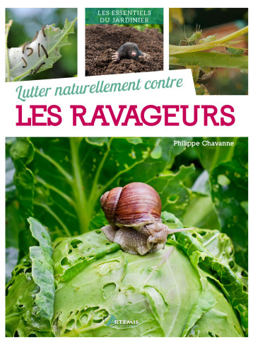 Lutter naturellement contre les ravageurs - Philippe Chavanne - ARTEMIS