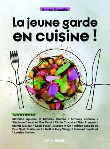 La jeune garde en cuisine - Emma Gouailles - SUD OUEST