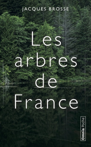 Les arbres de France - Jacques Brosse - OMNIA