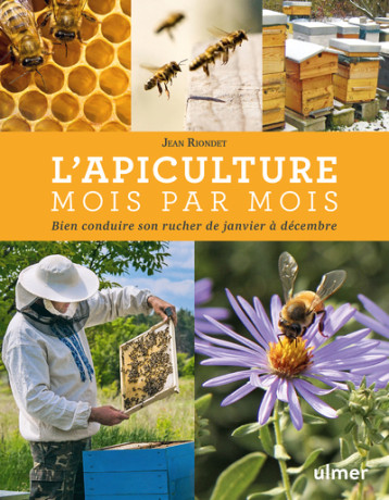 L'apiculture mois par mois Nouvelle édition - Jean Riondet - ULMER